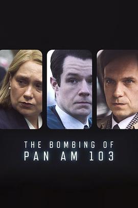 海角精品黑料《泛美航空103航班爆炸案 The Bombing of Pan Am 103》免费在线观看