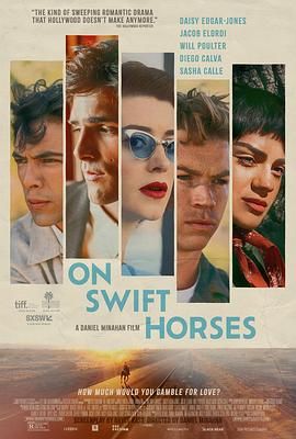 海角精品黑料《快马驰情 On Swift Horses》免费在线观看