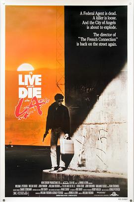 海角禁区《威猛奇兵 To Live and Die in L.A.》免费在线观看