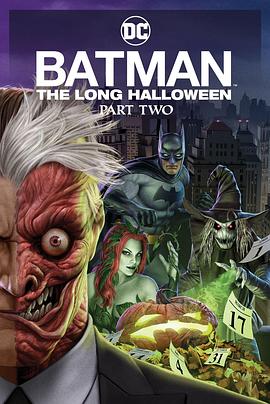 海角社区黑料吃瓜《蝙蝠侠：漫长的万圣节(下) Batman: The Long Halloween, Part 2》免费在线观看
