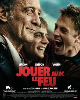 海角社区黑料吃瓜《玩火的儿子 Jouer avec le feu》免费在线观看